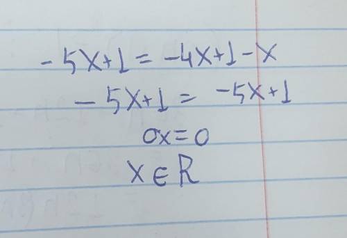 Какие корни в уравнение -5x+1=-4x+1-x?