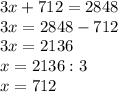 3x+712=2848\\3x=2848-712\\3x=2136\\x=2136:3\\x=712