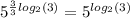 {5}^{ \frac{3}{3} log_{2}(3) } = {5}^{ log_{2}(3) }