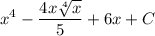 $x^4 - \frac{4x\sqrt[4]{x}}{5} + 6x + C