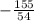 -\frac{155}{54}