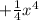 +\frac{1}{4} x^4