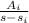 \frac{A_{i} }{s-s_{i} }