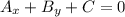 A_{x} + B_{y} + C=0