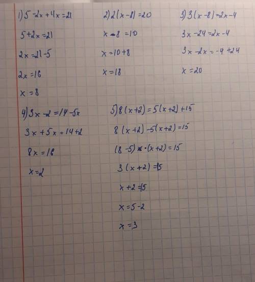 5-2x+4x=21 2(x-8)=20 3(x-8)=2x-4 3x-2=14-5x 8(x+2)=5(x+2)+15