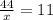 \frac{44}{x} = 11