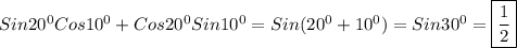 Sin20^{0} Cos10^{0}+Cos20^{0}Sin10^{0}=Sin(20^{0}+10^{0})=Sin30^{0}=\boxed{\frac{1}{2}}