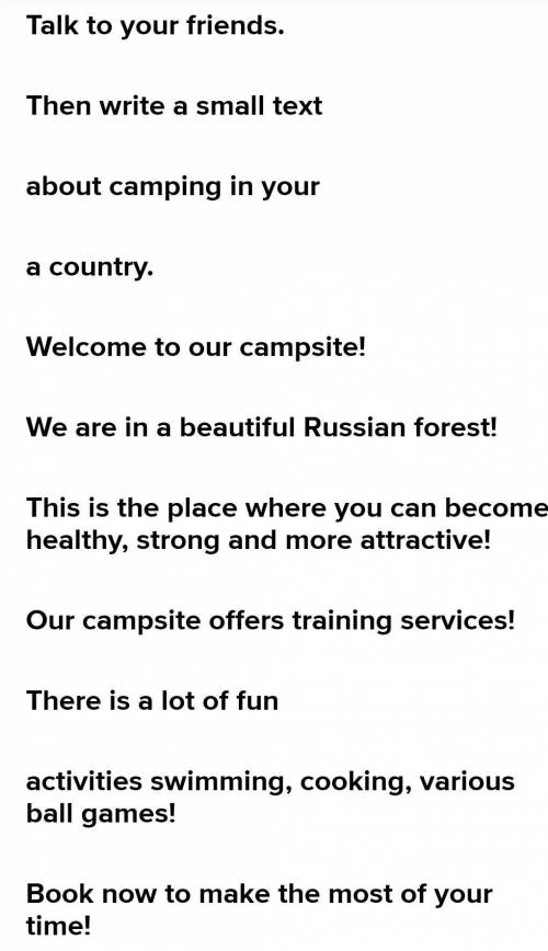 Then write a small text about a campsite in yourTalk with your friends,country,PortrolloWelcome to .