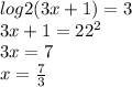 log2(3x + 1) = 3 \\ 3x + 1 = 2 {2}^{2} \\ 3x = 7 \\ x = \frac{7}{3} \\