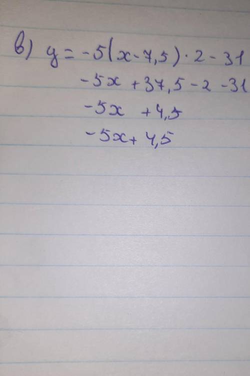 с решением нужно расписанное в) y= -5(x-7,5)^2-31 г) y= -4(x+8,5)^2+29