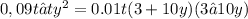 0,09t−ty^2 = 0.01t(3+10y)(3−10y)