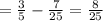 = \frac{3}{5} -\frac{7}{25} = \frac{8}{25}