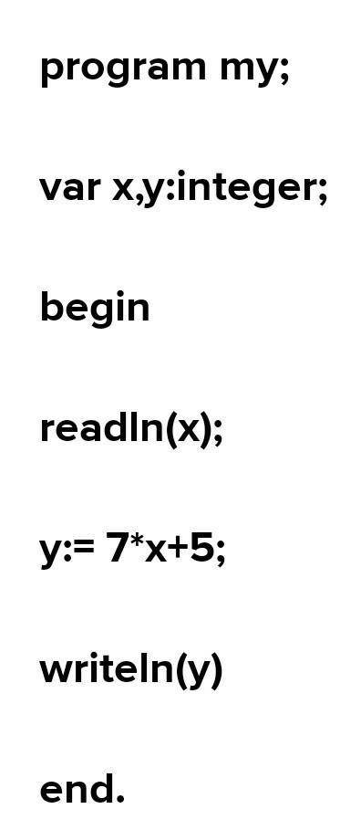 Составить алгоритм вычисления значения функции y=7x+5 при любом значении x. в программе С++