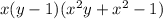 x(y-1)(x^{2} y+x^{2} -1)