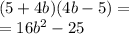 (5 + 4 b) (4 b - 5) = \\ = 16 b ^ 2 - 25