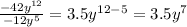\frac{-42y^{12} }{-12y^{5} } =3.5y^{12-5} =3.5y^{7}