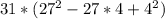 31*(27^{2} - 27*4 + 4^{2})