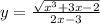 y = \frac{ \sqrt{ {x}^{3} + 3x - 2} }{2x - 3} \\