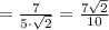 = \frac{7}{5\cdot\sqrt{2}} = \frac{7\sqrt{2}}{10}