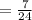 = \frac{7}{24}