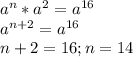 a^n*a^2 = a^{16}\\a^{n+2} = a^{16}\\n+2 = 16; n = 14