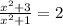 \frac{ {x}^{2} + 3 }{ {x}^{2} + 1 } = 2