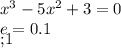 x^3-5x^2+3=0\\e=0.1\\[0;1]