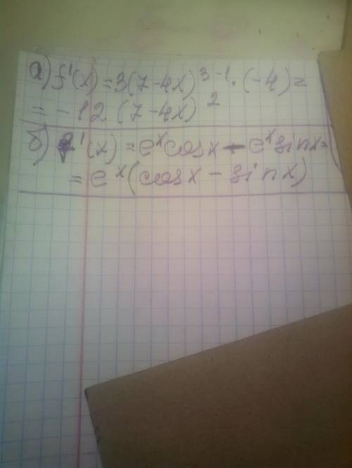 Найти производную а) f(x)=(7-4x)^3 b) f(x)=e^x •cosx