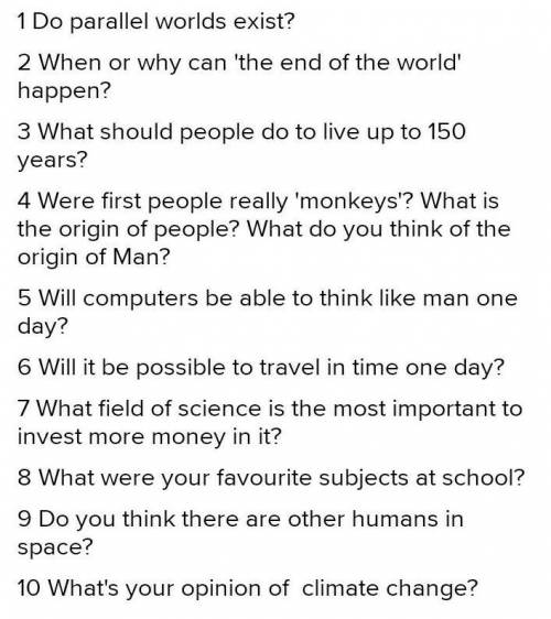 Задать 10 вопросов учёному на английском языке​