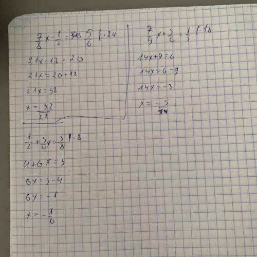 7/8x-1/2=5/61/2+3/4x=3/87/9x+3/6=1/3​