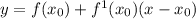 y = f( x_{0}) + {f}^{1} ( x_{0})(x - x_{0})