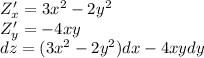 Z'_x = 3 {x}^{2} - 2 {y}^{2} \\ Z'_y = - 4xy \\ dz = (3 {x}^{2} - 2 {y}^{2}) dx - 4xydy