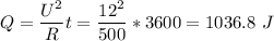 Q = \dfrac {U^2}R t = \dfrac{12^2}{500}*3600 = 1036.8~J