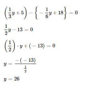 Реши уравнение: 1/3y+5=18−1/6y ответ: y= (/ это дробь)