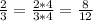 \frac{2}{3}=\frac{2*4}{3*4}=\frac{8}{12}