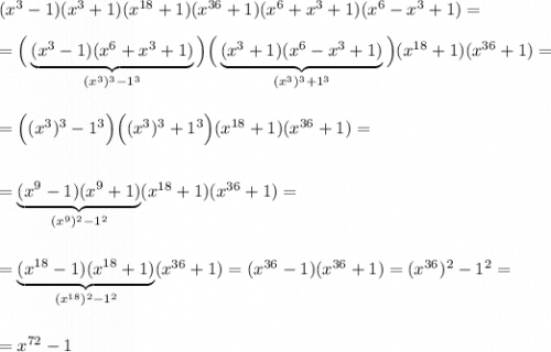 (x^3-1)(x^3+1)(x^{18}+1)(x^{36}+1)(x^6+x^3+1)(x^6-x^3+1)=\\\\=\Big(\underbrace{(x^3-1)(x^6+x^3+1)}_{(x^3)^3-1^3}\Big)\Big(\underbrace{(x^3+1)(x^6-x^3+1)}_{(x^3)^3+1^3}\Big)(x^{18}+1)(x^{36}+1)=\\\\\\=\Big((x^3)^3-1^3\Big)\Big((x^3)^3+1^3\Big)(x^{18}+1)(x^{36}+1)=\\\\\\=\underbrace{(x^9-1)(x^9+1)}_{(x^9)^2-1^2}(x^{18}+1)(x^{36}+1)=\\\\\\=\underbrace{(x^{18}-1)(x^{18}+1)}_{(x^{18})^2-1^2}(x^{36}+1)=(x^{36}-1)(x^{36}+1)=(x^{36})^2-1^2=\\\\\\=x^{72}-1