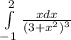 \int\limits^2_{-1} \frac{xdx}{(3+x^{2}) ^{3} }