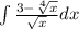 \int\limits\frac{3-\sqrt[4]{x} }{\sqrt{x} } dx