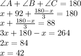 \angle A+\angle B+\angle C=180\\x+92+\frac{180-x}{3}=180\\x+\frac{180-x}{3}=88\\3x+180-x=264\\2x=84\\x=42