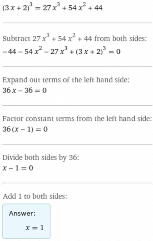 Решите уравнение: (3х + 2)^3 = 27х^3 + 54х^2 + 44​