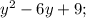 y^{2}-6y+9;