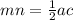 mn = \frac{1}{2} ac