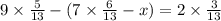 9 \times \frac{5}{13} - (7 \times \frac{6}{13} - x) = 2 \times \frac{3}{13}