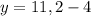 y=11,2-4