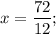 x=\dfrac{72}{12};