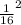 \frac{1}{16}^2