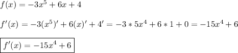 f(x)=-3x^{5}+6x+4\\\\f'(x)=-3(x^{5})'+6(x)'+4'=-3*5x^{4}+6*1+0=-15x^{4}+6\\\\\boxed{f'(x)=-15x^{4}+6}