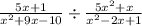 \frac{5x + 1}{ {x}^{2} + 9x - 10} \div \frac{5 {x}^{2} + x}{ {x}^{2} - 2x + 1 }
