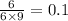 \frac{6}{6 \times 9} = 0.1