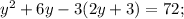 y^{2}+6y-3(2y+3)=72;